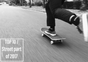 TOP 10 | Street part of 2017
