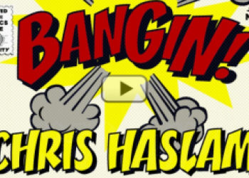 Bangin! Chris Haslam