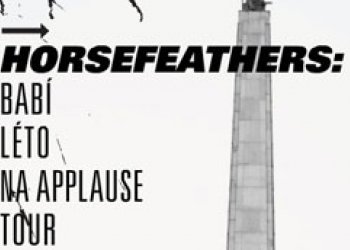 Horsefeathers Applause Tour 2012 - Full Movie!