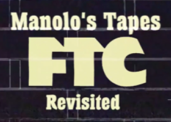 Manolo's Tapes, FTC Revisited