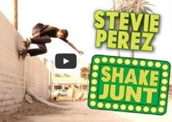 Stevie Perez v chillovém Shake Junt editu