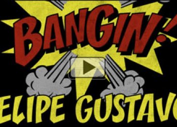 Felipe Gustavo a jeho další Bangin