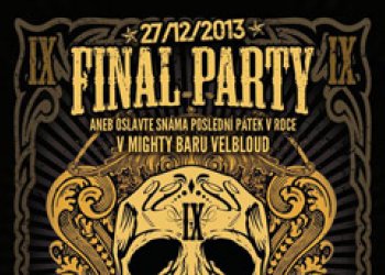 Blíží se FINAL party IX!