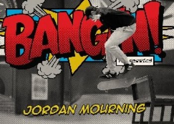 Good Mourning Jordane, vítej v Berrics - Bangin!