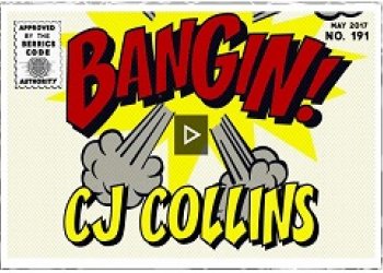 CJ Collins - BANGIN!