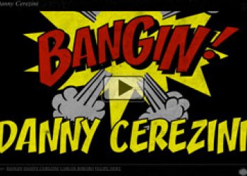Danny Cerezini sfouknul další Bangin