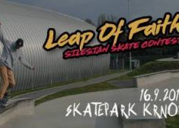 Pozvánka na LEAP OF FAITH Silesian Skate Contest v Krnově!