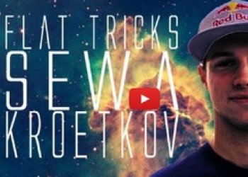 Flat ground triky se Sewou Kroetkovem