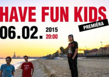 Česko francouzký video Have Fun Kids má svojí premiéru 6.2.!