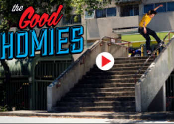 "The Good Homies" Video