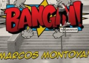 Marcos Montoya, mladá krev v dalším Bangin!