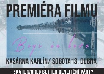 Premiéra filmu "Boys in Love" tuhle sobotu v Kasárně Karlín