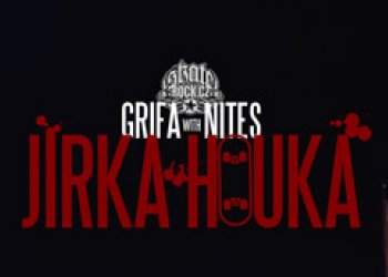 Grifa Nites #6: Jirka Houka