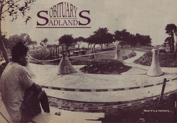 Sadlands znamenají kus skejtový historie. Sadlands znamenají kus skejtový historie.