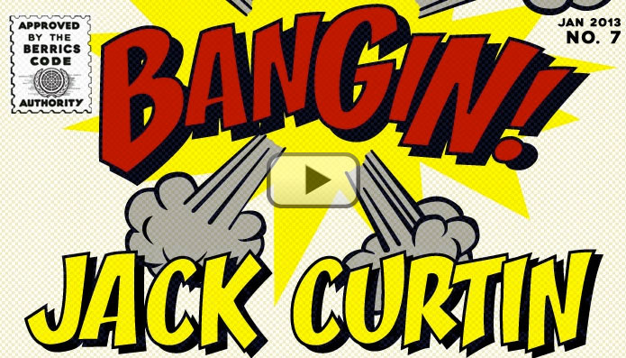 Jack Curtin a jeho Bangin. Jack Curtin a jeho Bangin.
