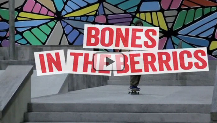 bones Bones v Berrics.
